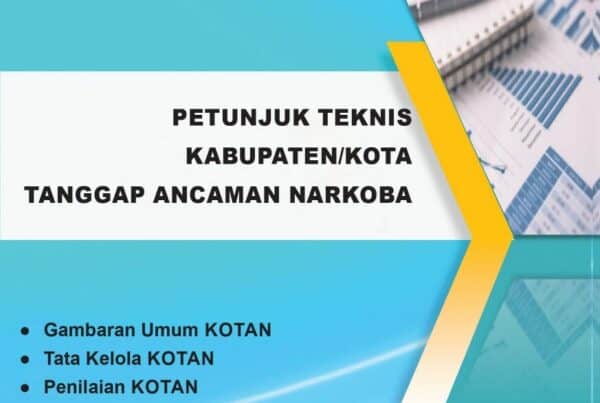 Buku Juknis Kabupaten/Kota Tanggap Ancaman Narkoba (KOTAN) 2022